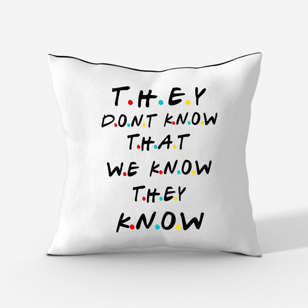 Picture of They Know Cushion