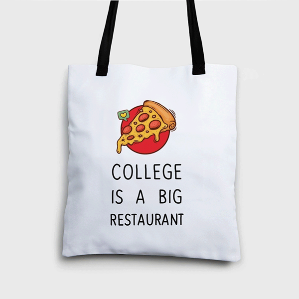 Picture of College is a big restaurant-totebag
