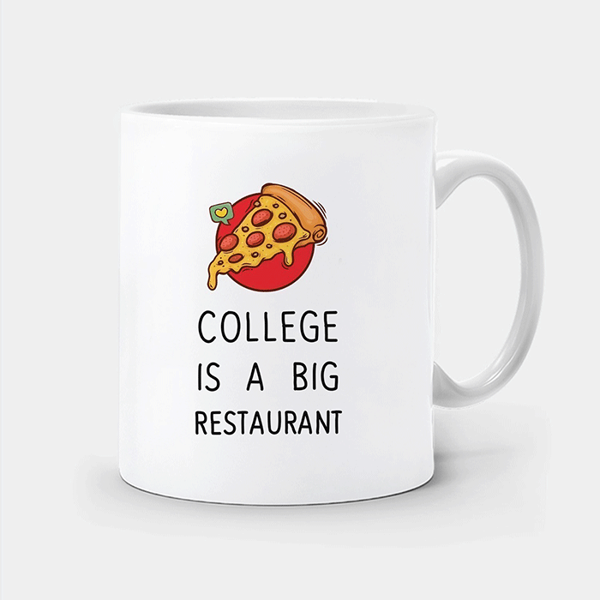 صورة College is a big restaurant - mug
